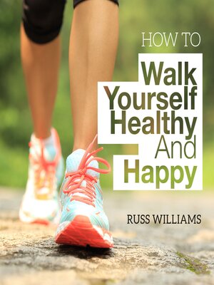 cover image of How to Walk Yourself Healthy and Happy